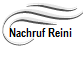 Nachruf Reini 