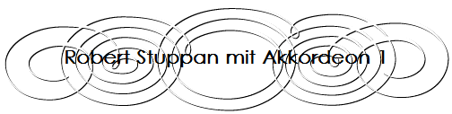 Robert Stuppan mit Akkordeon 1